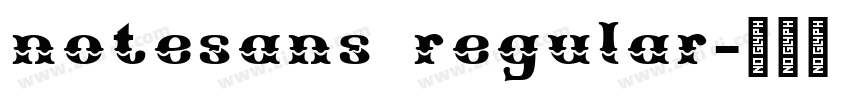 notesans regular字体转换